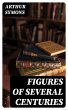 Figures of Several Centuries (eBook,... - Bild 1