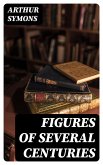 Figures of Several Centuries (eBook, ePUB)