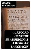 A Record of Study in Aboriginal American Languages (eBook, ePUB)