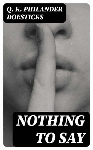Nothing to Say (eBook, ePUB) Nothing to Say (eBook, ePUB)