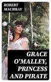 Grace O'Malley, Princess and Pirate (eBook, ePUB)