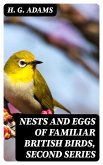 Nests and Eggs of Familiar British Birds, Second Series (eBook, ePUB)