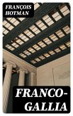 Franco-Gallia (eBook, ePUB)