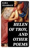 Helen of Troy, and Other Poems (eBook, ePUB)
