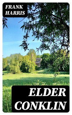 Elder Conklin (eBook, ePUB) - Harris, Frank