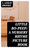 Little Bo-Peep: A Nursery Rhyme Picture Book (eBook, ePUB)
