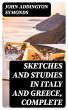 Sketches and Studies in Italy and... - Bild 1