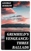 Grimhild's Vengeance: Three Ballads (eBook, ePUB)