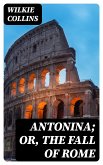 Antonina; Or, The Fall of Rome (eBook, ePUB)