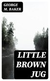 Little Brown Jug (eBook, ePUB)