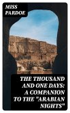 The Thousand and One Days: A Companion to the "Arabian Nights" (eBook, ePUB)