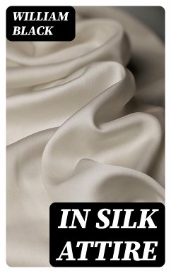 In Silk Attire (eBook, ePUB) - Black, William