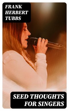 Cover Seed Thoughts for Singers (eBook, ePUB)