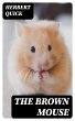 The Brown Mouse (eBook, ePUB) - Bild 1