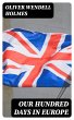 Our Hundred Days in Europe (eBook, ePUB) - Bild 1