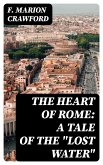 The Heart of Rome: A Tale of the "Lost Water" (eBook, ePUB)