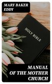 Manual of the Mother Church (eBook, ePUB)