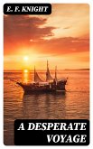 A Desperate Voyage (eBook, ePUB)