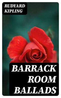 Barrack Room Ballads (eBook, ePUB) - Kipling, Rudyard