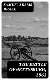 The Battle of Gettysburg, 1863 (eBook, ePUB)