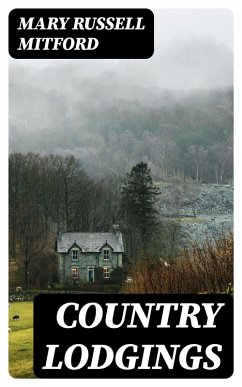 Country Lodgings (eBook, ePUB) - Mitford, Mary Russell