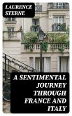 A Sentimental Journey Through France and Italy (eBook, ePUB)