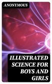 Illustrated Science for Boys and Girls (eBook, ePUB)