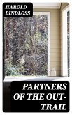 Partners of the Out-Trail (eBook, ePUB)