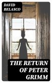 The Return of Peter Grimm (eBook, ePUB)