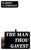 The Man Thou Gavest (eBook, ePUB)