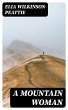 A Mountain Woman (eBook, ePUB) - Bild 1