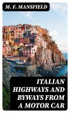 Italian Highways and Byways from a Motor Car (eBook, ePUB)