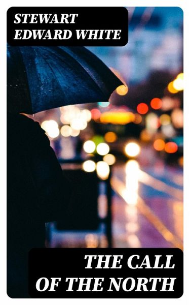 The Call of the North (eBook, ePUB) The Call of the North (eBook, ePUB)