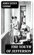 The Youth of Jefferson (eBook, ePUB) - Bild 1