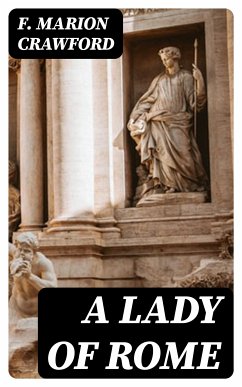 A Lady of Rome (eBook, ePUB) - Crawford, F. Marion