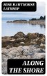 Along the Shore (eBook, ePUB) - Bild 1
