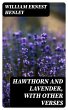 Hawthorn and Lavender, with Other... - Bild 1