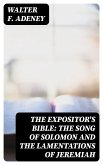 The Expositor's Bible: The Song of Solomon and the Lamentations of Jeremiah (eBook, ePUB)