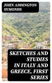 Sketches and Studies in Italy and Greece, First Series (eBook, ePUB)