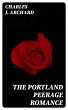 The Portland Peerage Romance (eBook,... - Bild 1