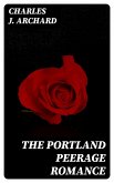 The Portland Peerage Romance (eBook, ePUB)