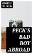 Peck's Bad Boy Abroad (eBook, ePUB) - Bild 1