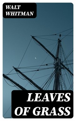 Leaves of Grass (eBook, ePUB) - Whitman, Walt