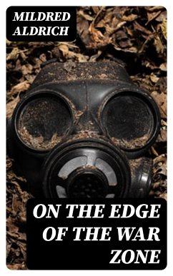 On the Edge of the War Zone (eBook, ePUB) - Aldrich, Mildred