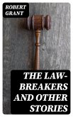 The Law-Breakers and Other Stories (eBook, ePUB)