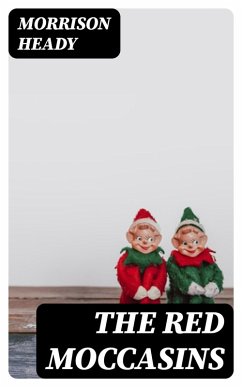 Cover The Red Moccasins (eBook, ePUB)