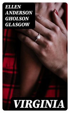 Virginia (eBook, ePUB) - Glasgow, Ellen Anderson Gholson