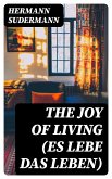 The Joy of Living (Es lebe das Leben) (eBook, ePUB)