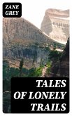 Tales of lonely trails (eBook, ePUB)