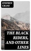 The Black Riders, and Other Lines (eBook, ePUB)